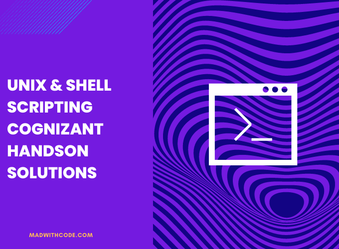 Unix & Shell Scripting Cognizant Handson Solutions