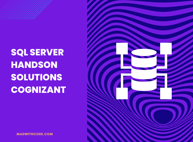 SQL Server Handson solutions cognizant